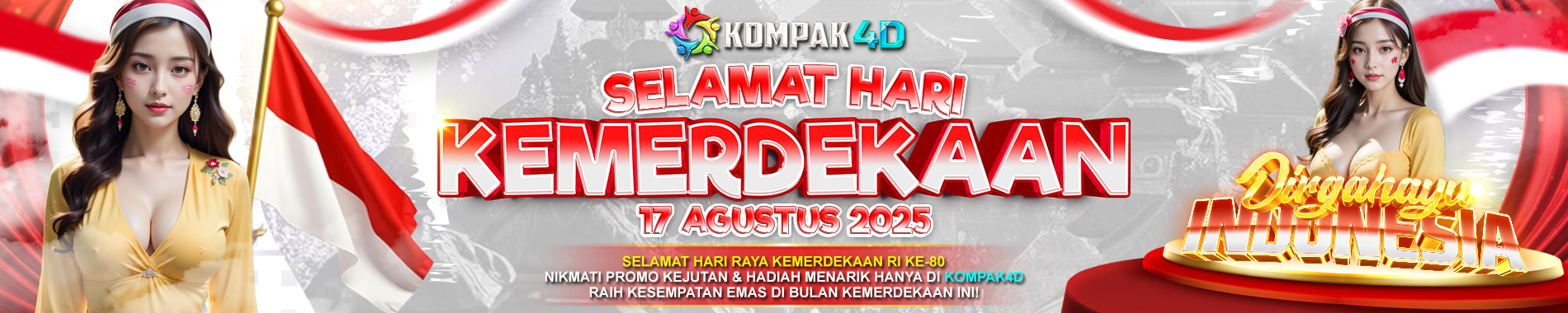 KOMPAK4D - BANJIR BONUS SPESIAL HUT RI KE 80 INDONESIA MERDEKA